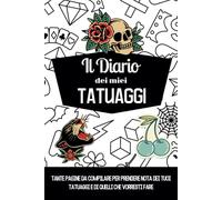 Il diario dei miei tatuaggi