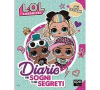 Il diario dei sogni e dei segreti. L.O.L. Surprise! Ediz. a colori