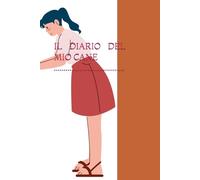 IL DIARIO DEL MIO CANE