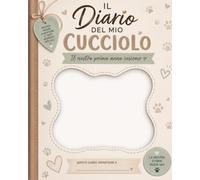 IL DIARIO DEL MIO CUCCIOLO: Il nostro primo anno insieme