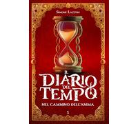 Il Diario del Tempo: nel Cammino dell'Anima