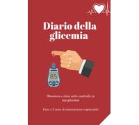 Il diario della Glicemia: Quaderno del diabete | 105 settimane (2 anni) di registrazione | Taccuino per il monitoraggio della Glicemia | colazione, ... | registra i farmaci e l'attività fisica