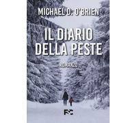 Il diario della peste [Paperback] [Jan 07, 2021] O'Brien, Michael D. and Profilo
