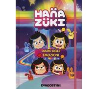 Il diario delle emozioni. Hanazuki. Ediz. a colori