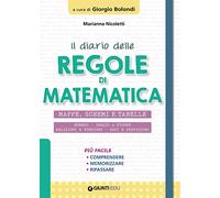 Libri Marianna Nicoletti - Il Diario Delle Regole Di Matematica. Mappe, Schemi E