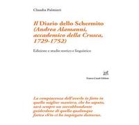 Il «Diario dello Schermito» (Andrea Alamanni, accademico della Crusca, 1729-1752). Edizione e studio storico e linguistico