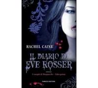 Il diario di Eve Rosser. I vampiri di Morganville. Vol. 1
