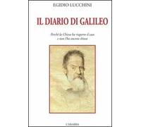 Il diario di Galileo. Perché la Chiesa ha riaperto il caso e non l'ha ancora chiuso