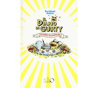 Il diario di Gurty. Vacanze in campagna
