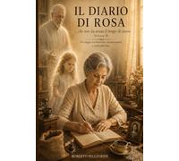 Il Diario di Rosa Vol. II: ...che non ha avuto il tempo di crescere