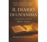 Il Diario di un’anima - Seconda parte (Marzo-Agosto): Vol. 2 [Paperback] [Oct 15