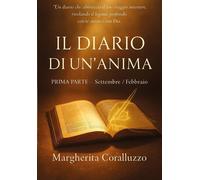 Il diario di un'anima. Vol. 1 - Coralluzzo Margherita