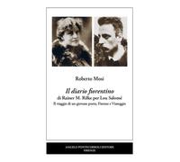 Il diario fiorentino di Rainer M. Rilke per Lou Salomé. Il viaggi