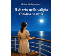 Il diario nella valigia / O diário na mala
