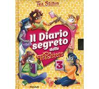 Il diario segreto delle Tea Sisters. Ediz. illustrata (Vol. 3)