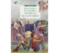 Il diario segreto di Leonardo. Con espansione online