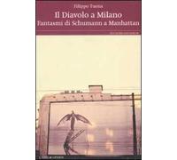 Il diavolo a Milano- Fantasmi di Schumann a Manhattan