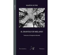 IL DIAVOLO DI MILANO - SUTER MARTIN - PALINGENIA