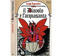 Il diavolo e l'acquasanta