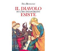 Il diavolo esiste, io l'ho incontrato - 2008 - Paoline Editoriale