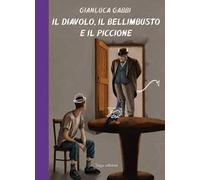 Il diavolo, il bellimbusto e il piccione