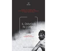 Il diavolo in corpo. Sulla possessione spiritica