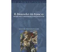 Il Diavolo in tasca. Cristiani, chiesa e corruzione nella storia (secoli XVI-XXI)