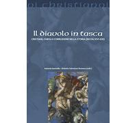 Il Diavolo in tasca. Cristiani, chiesa e corruzione nella storia (secoli XVI-XXI)