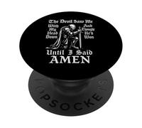 Il diavolo mi ha visto con la testa pensava di aver vinto finché non ho detto Amen PopSockets PopGrip Adesivo