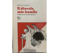 Il diavolo, mio fratello.