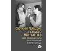 Il diavolo mio fratello. L'addio alla dannazione eterna (Vol. 3)