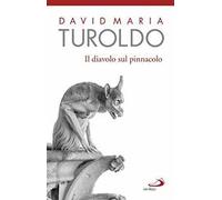 Il diavolo sul pinnacolo. Le tentazioni di Gesù Cristo