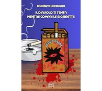 Il diavolo ti tenta mentre compri le sigarette