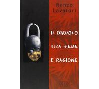 Il diavolo tra fede e ragione