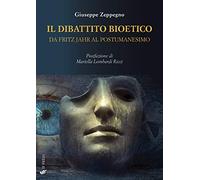 Il dibattito bioetico da Fritz Jahr al postumanesimo