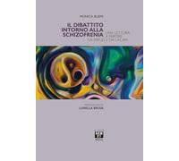 Il dibattito intorno alla schizofrenia. Una lettura a partire da Freud e da Lacan