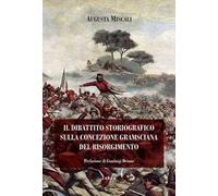 Il dibattito storiografico sulla concezione gramsciana del Risorgimento – Nuova ediz.