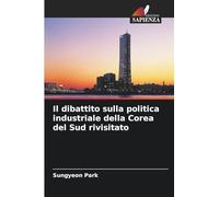 Il dibattito sulla politica industriale della Corea del Sud rivisitato