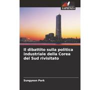 Il dibattito sulla politica industriale della Corea del Sud rivisitato