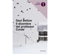Il dicembre del professor Corde - Bellow Saul
