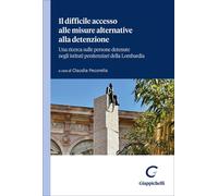 Il difficile accesso alle misure alternative alla detenzione. Una