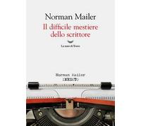 Il difficile mestiere dello scrittore