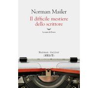 Il difficile mestiere dello scrittore