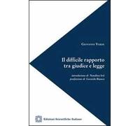 Il difficile rapporto tra giudice e legge