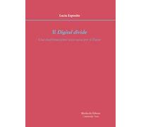Il digital divide. Una trasformazione necessaria per il Paese
