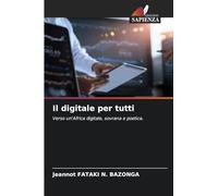 Il digitale per tutti: Verso un'Africa digitale, sovrana e poetica.