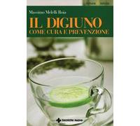 Il digiuno come cura e prevenzione