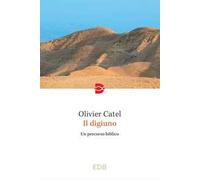 Il digiuno. Un percorso biblico