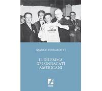 Il dilemma dei sindacati americani