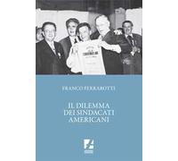 Il dilemma dei sindacati americani